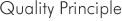 Quality Principle